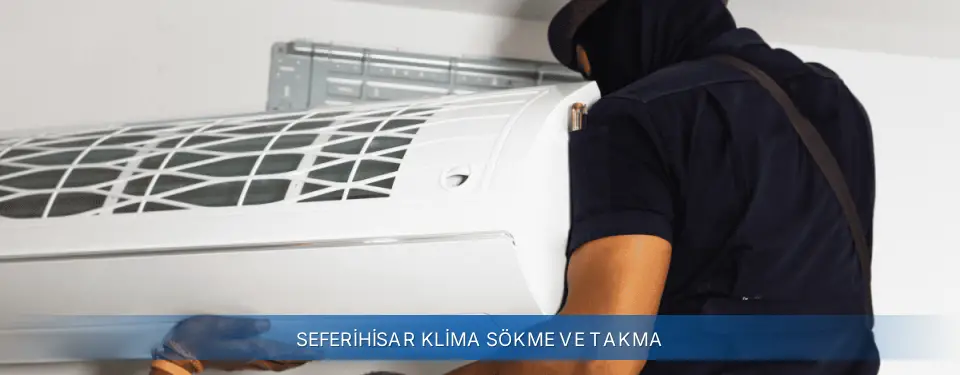 Seferihisar İlçemi General Electric Klima Sökme ve Takma